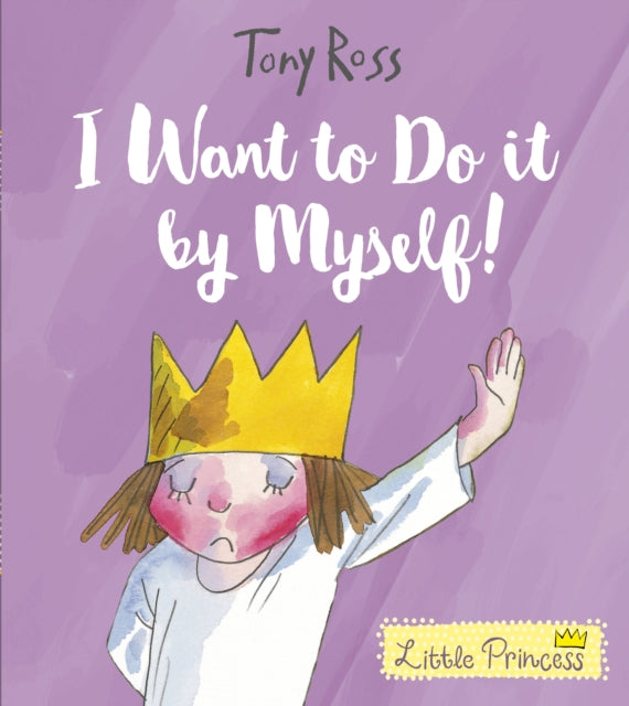 Book cover of: I Want to Do It by Myself!