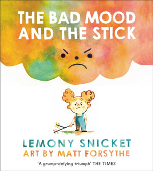 Bad Mood and the Stick