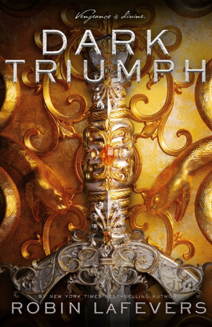 Book cover of: Dark Triumph. By: Robin LaFevers
