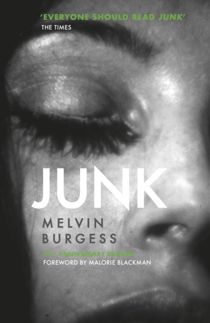 Junk, 25th Anniversary Edition 9781783448456 Melvin Burgess