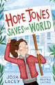 Hope Jones Saves the World 9781783449279 Josh Lacey
