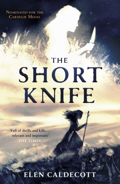 Book cover of: Short Knife. By: Elen CALDECOTT
