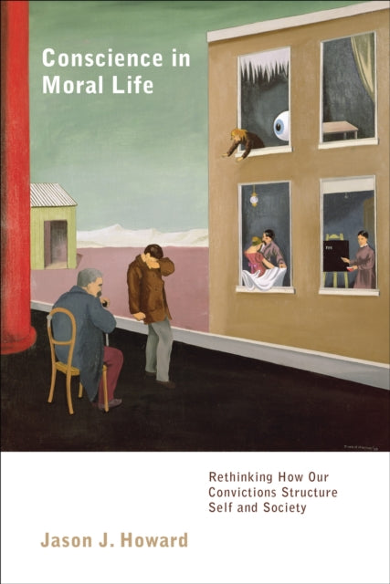 Book cover of: Conscience in Moral Life. By: Jason J. Howard