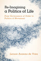 Book cover of: Re-Imagining a Politics of Life. By: Leonie Ansems de Vries