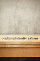 Book cover of: Continental Anti-Realism. By: Richard Sebold