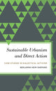 Book cover of: Sustainable Urbanism and Direct Action. By: Benjamin Heim Shepard