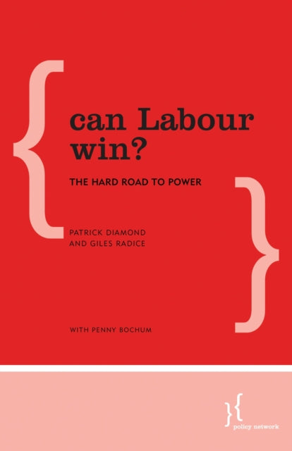 Book cover of: Can Labour Win?. By: Radice Bochu Diamond