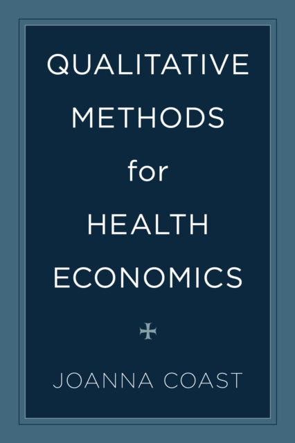 Qualitative Methods for Health Economics