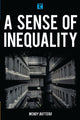 Book cover of: Sense of Inequality. By: Wendy Bottero