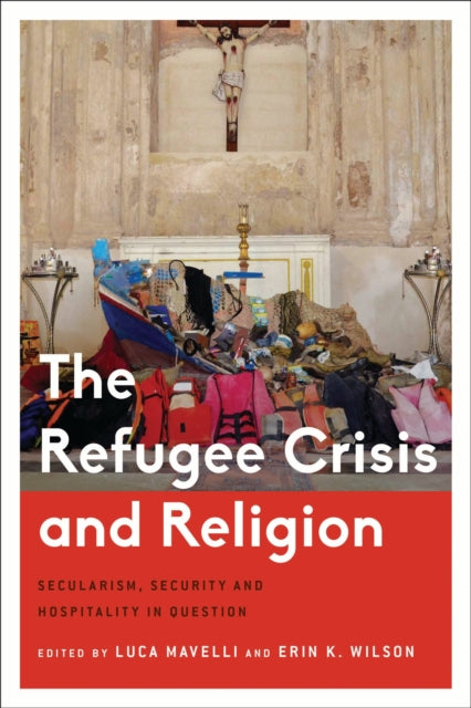Book cover of: Refugee Crisis and Religion. By: Luca Mavelli