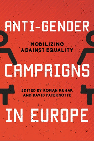 Anti-Gender Campaigns in Europe