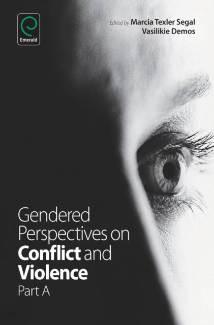 Book cover of: Gendered Perspectives on Conflict and Violence. By: Vasilikie P. Demos