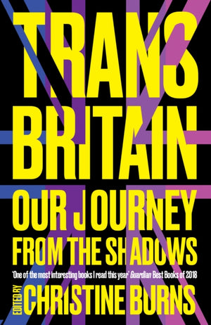 Trans Britain, Our Journey from the Shadows