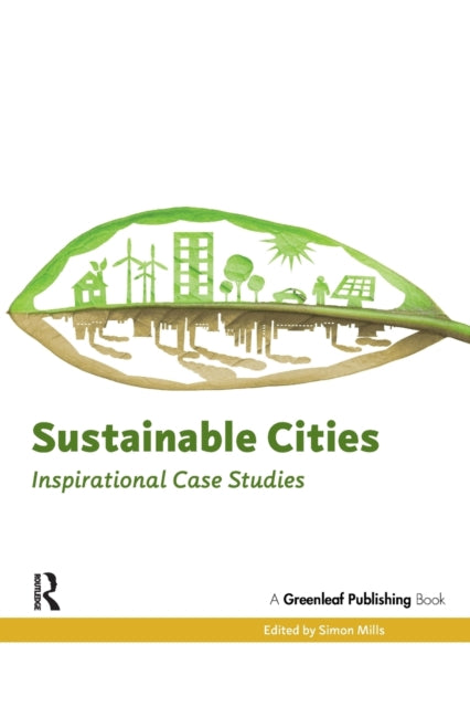 Book cover of: Sustainable Cities. By: Simon Mills