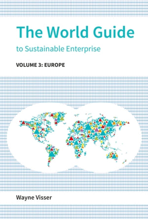 The World Guide to Sustainable Enterprise - Volume 3: Europe