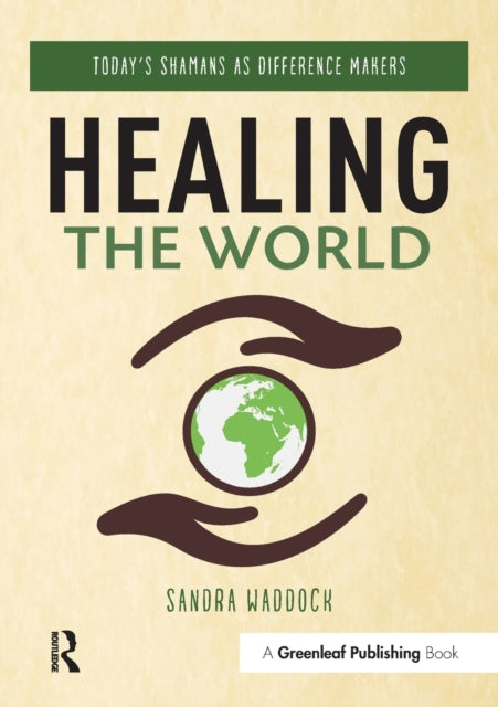 Book cover of: Healing the World. By: Sandra Waddock