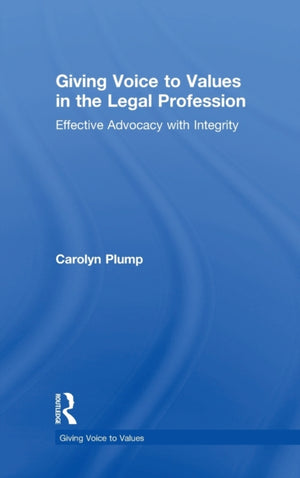 Giving Voice to Values in the Legal Profession