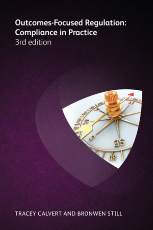 Outcomes Focused Regulation (3rd edition)