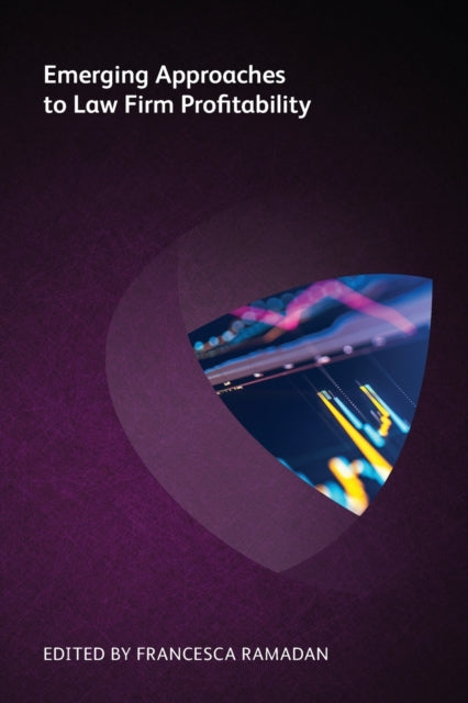 Book cover of: Emerging Approaches to Law Firm Profitability. By: Stuart J. T. Dodds