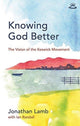 Book cover of: Knowing God Better. By: Jonathan Lamb