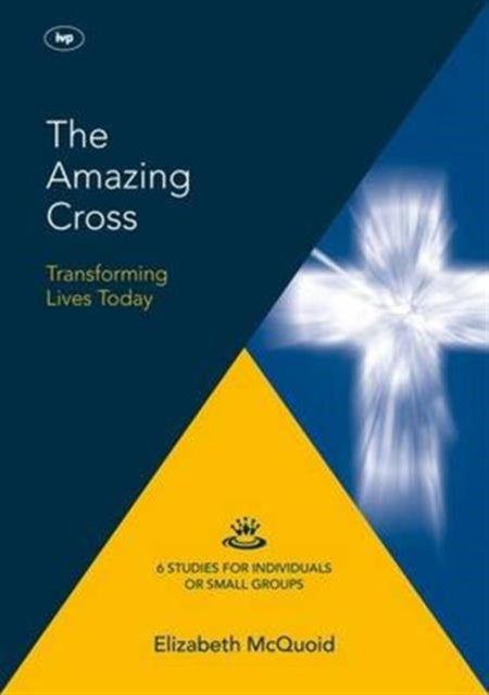 Book cover of: Amazing Cross 2016 Keswick Bible Study. By: Elizabeth McQuoid