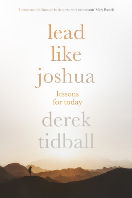 Book cover of: Lead Like Joshua. By: Derek Tidball