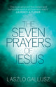 Book cover of: Seven Prayers of Jesus. By: Laszlo Gallusz