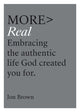 Book cover of: More Real. By: Jon Brown