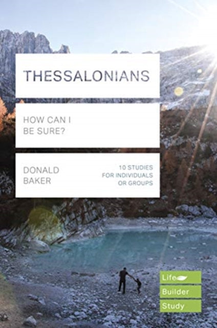 Book cover of: Thessalonians (Lifebuilder Study Guides). By: Donald Baker