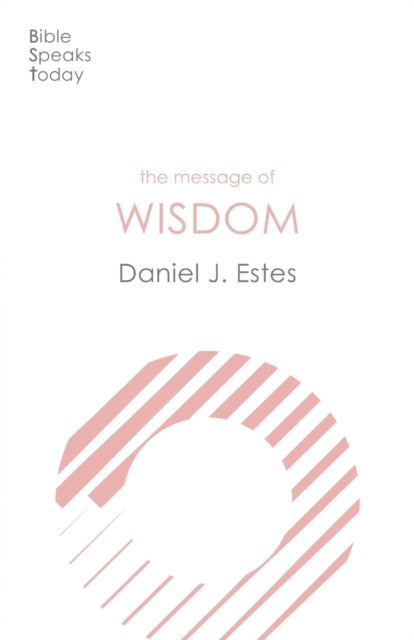 Book cover of: Message of Wisdom. By: Daniel J. Estes