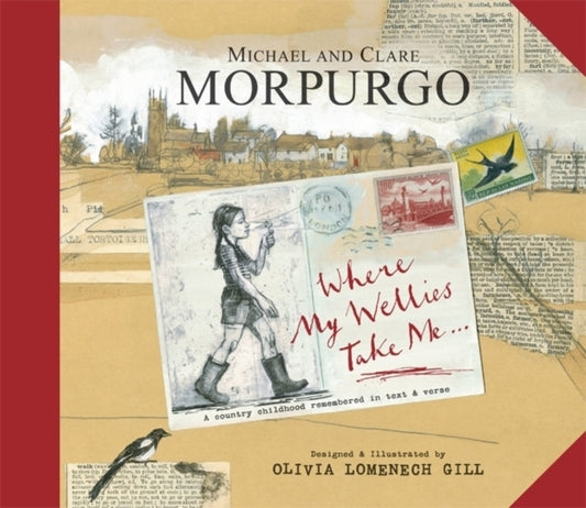 Book cover of: Where My Wellies Take Me. By: Michael Morpurgo