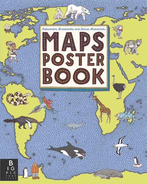 Book cover of: Maps Poster Book. By: Aleksandra Mizielinski