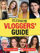 Book cover of: Ultimate Vloggers' Guide