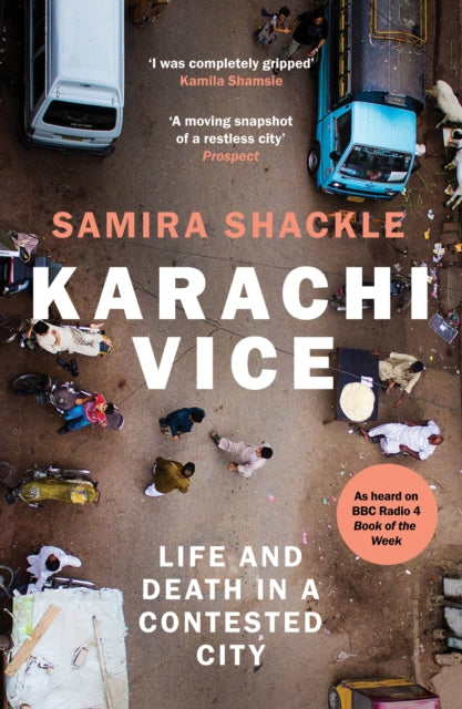 Book cover of: Karachi Vice. By: Samira Shackle