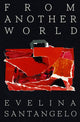 Book cover of: From Another World. By: Evelina Santangelo