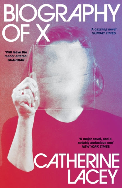 Biography of X 9781783789290 Catherine Lacey