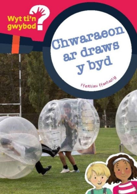 Book cover of: Cyfres Wyt Ti'n Gwybod?: Chwaraeon ar Draws y Byd. By: Bethan Clement