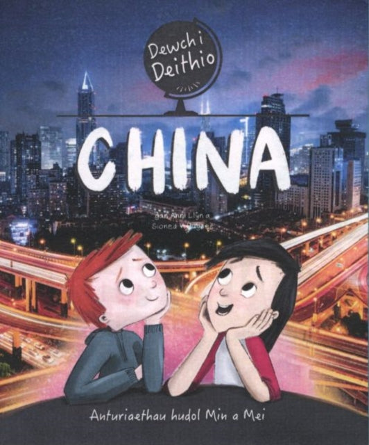 Book cover of: Dewch i Deithio: China. By: Anni Llŷn