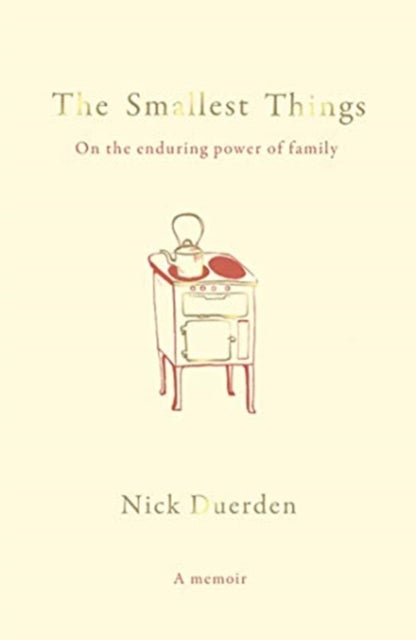 Book cover of: Smallest Things. By: Nick Duerden