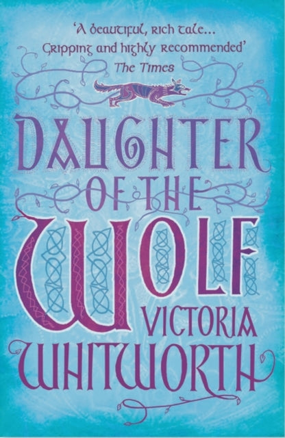 Book cover of: Daughter of the Wolf. By: Victoria Whitworth