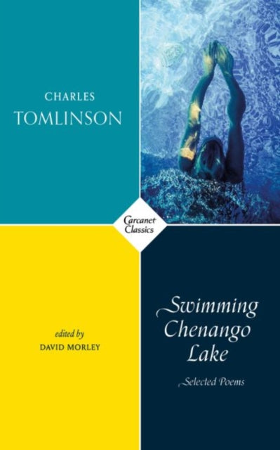 Book cover of: Swimming Chenango Lake. By: Charles Tomlinson