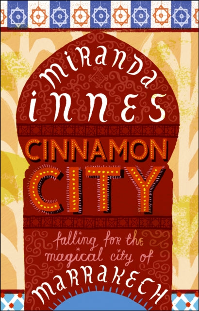 Book cover of: Cinnamon City. By: Miranda Innes