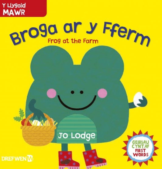 Book cover of: Broga ar y Fferm / Frog at the Farm. By: Jo Lodge