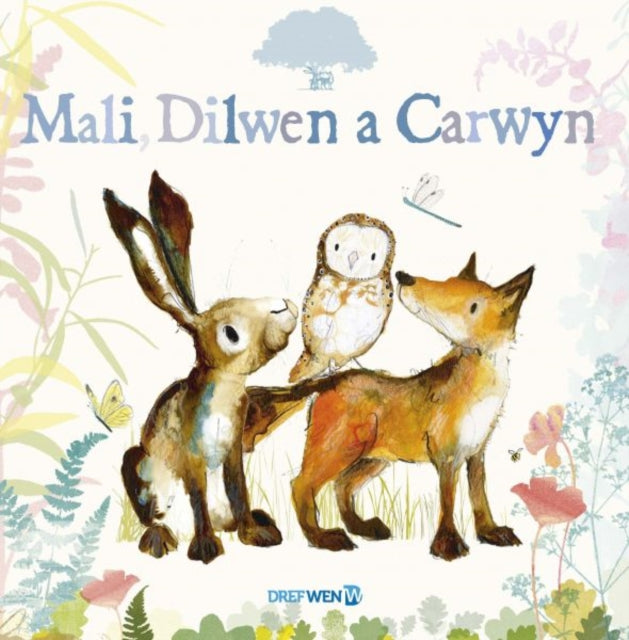 Book cover of: Mali, Dilwen a Carwyn