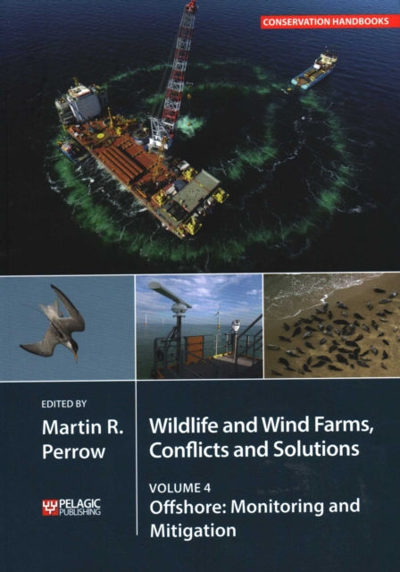 Book cover of: Wildlife and Wind Farms - Conflicts and Solutions. By: Martin Perrow