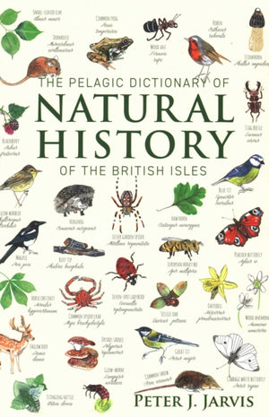 The Pelagic Dictionary of Natural History of the British Isles