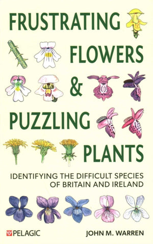Frustrating Flowers and Puzzling Plants