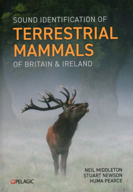 Book cover of: Sound Identification of Terrestrial Mammals of Britain & Ireland. By: Neil Middleton