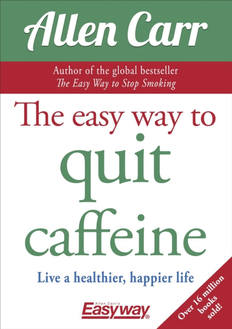 Book cover of: Easy Way to Quit Caffeine