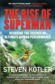 Book cover of: Rise of Superman. By: Steven Kotler